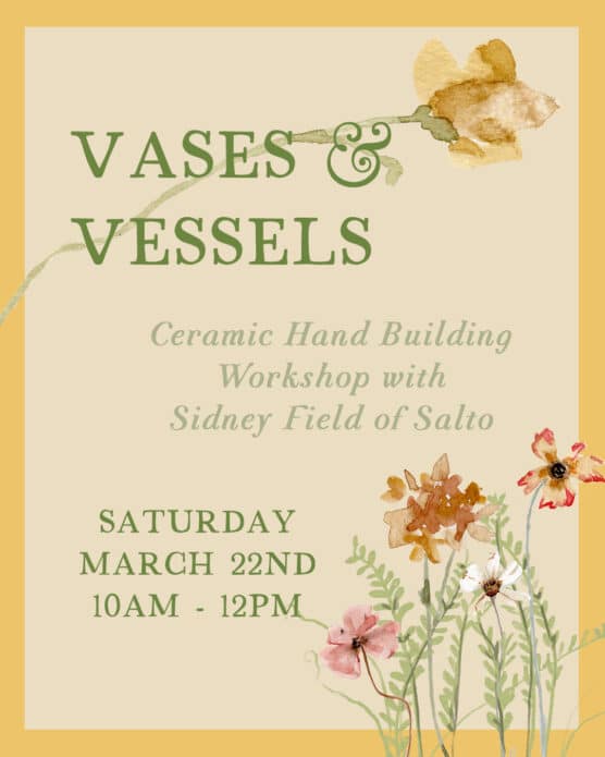 Vases & Vessels Ceramic Hand Building Workshop